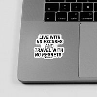 Live With No Excuses - Stickers