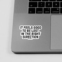 It feels good to be lost - Sticker