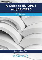 A Guide to EU-OPS 1and JAR-OPS 3 – 5th Edition, John Swan