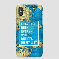 I Haven't Been Everywhere - Phone Case