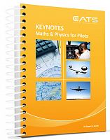 CATS Keynotes for Pilots: Maths & Physics for Pilots
