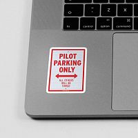 Pilot Parking Only - Sticker