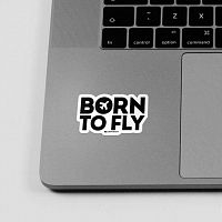 Born to Fly - Sticker