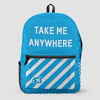 Take Me Anywhere - Backpack