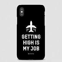Getting High Is My Job - Phone Case